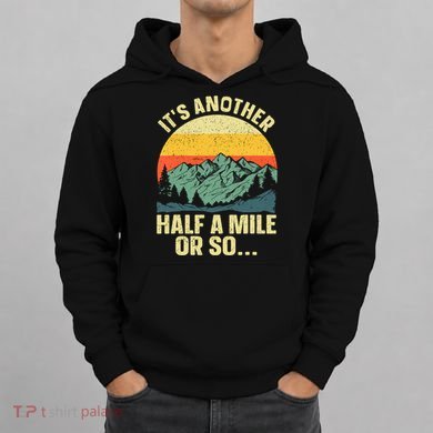 Camping Backpacking Mountain Hiker Gift Funny Hiking Hoodie