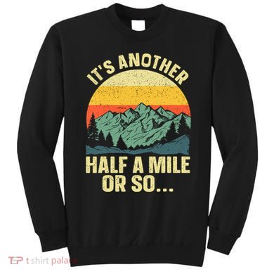 Camping Backpacking Mountain Hiker Gift Funny Hiking Sweatshirt