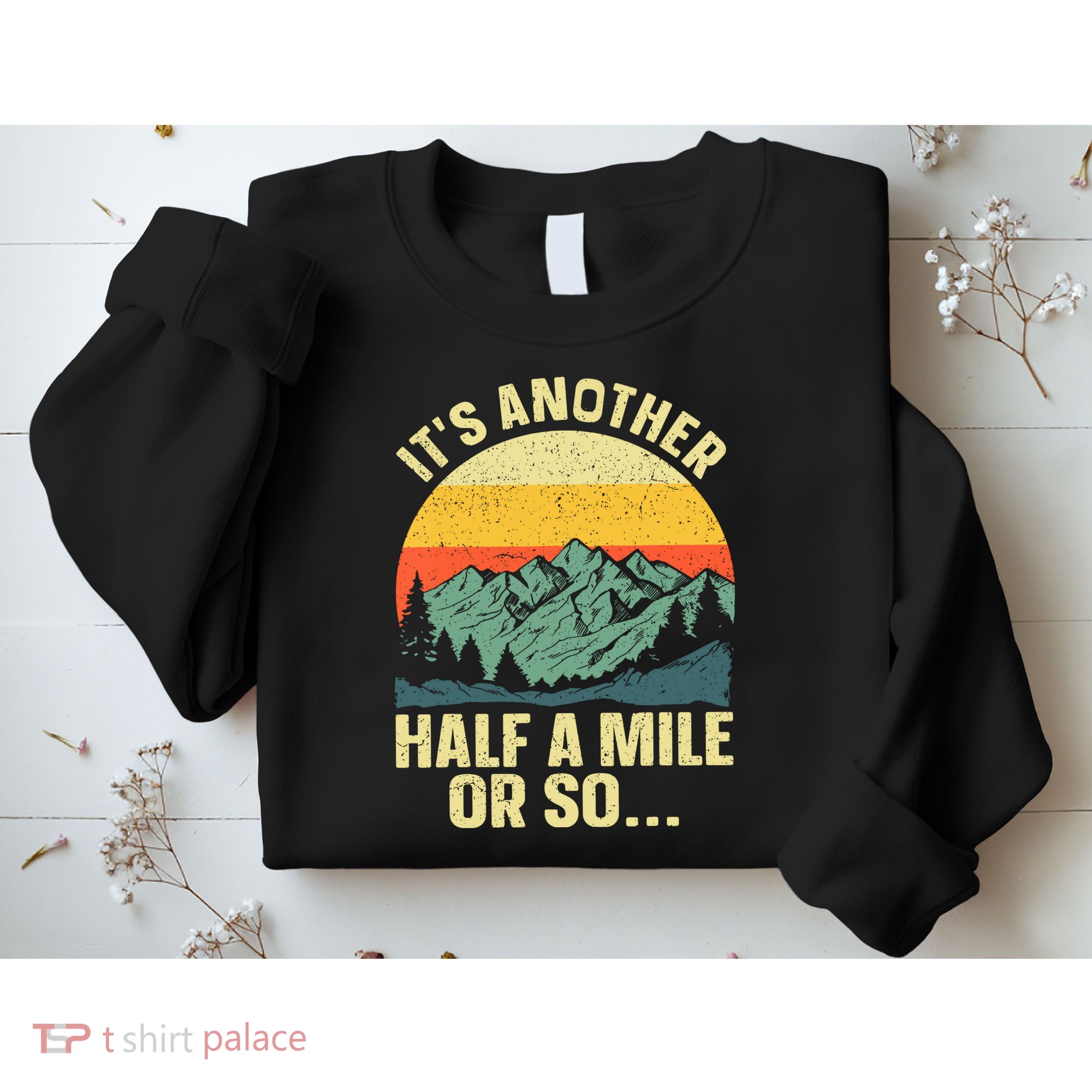Camping Backpacking Mountain Hiker Gift Funny Hiking Sweatshirt