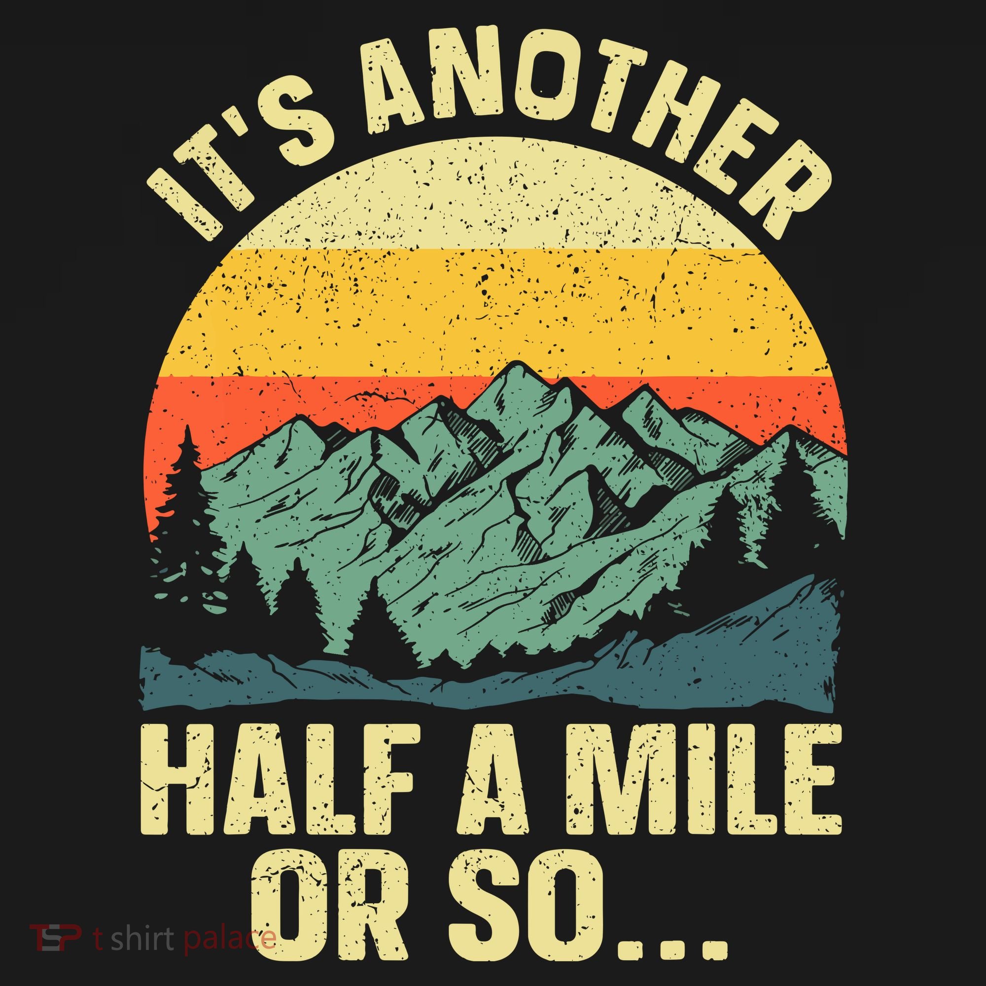 Camping Backpacking Mountain Hiker Gift Funny Hiking T-Shirt