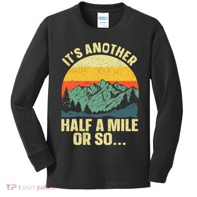 Camping Backpacking Mountain Hiker Gift Funny Hiking Kids Long Sleeve Shirt