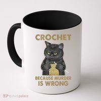 Crochet Because Murder Is Wrong Crochet Black Cat Yarn Coffee Mug thumb 0