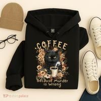 Coffee Because Murder is Wrong Sarcastic Angry Black Cat Hoodie thumb 4
