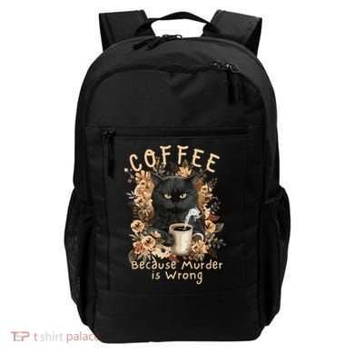 Coffee Because Murder is Wrong Sarcastic Angry Black Cat Backpack