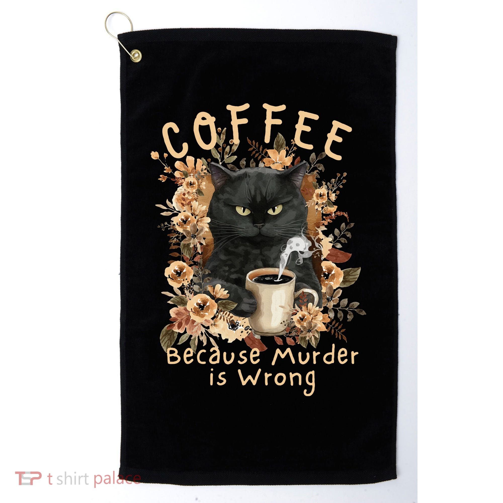 Coffee Because Murder is Wrong Sarcastic Angry Black Cat Golf Towel