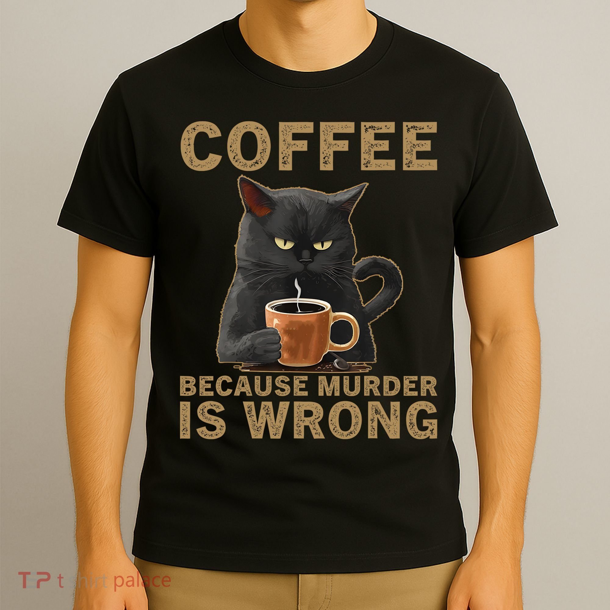 Coffee Because Murder Is Wrong Black Cat Drinking Coffee Mug T-Shirt
