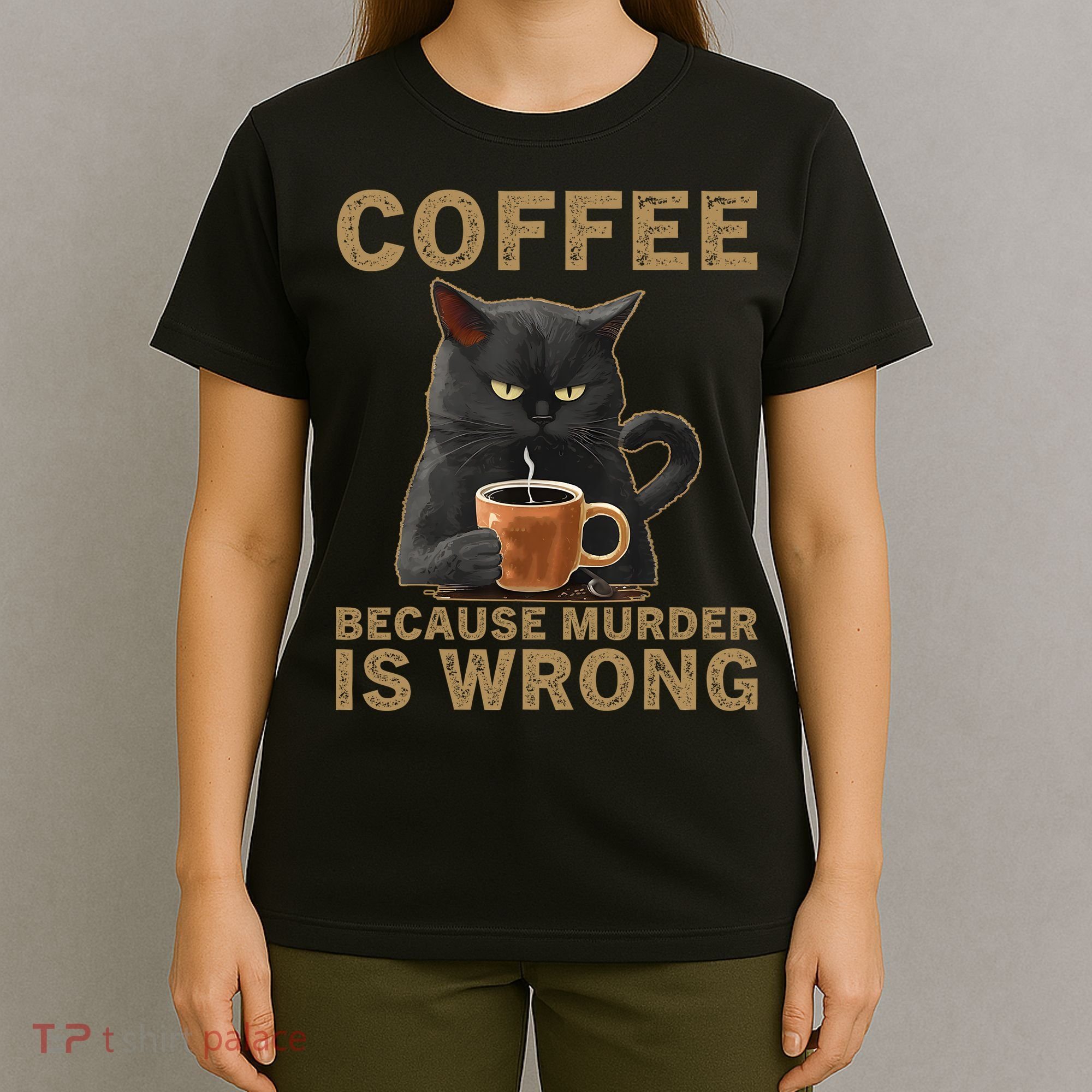 Coffee Because Murder Is Wrong Black Cat Drinking Coffee Mug T-Shirt