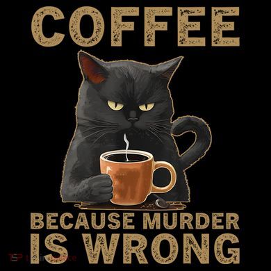 Coffee Because Murder Is Wrong Black Cat Drinking Coffee Mug Button