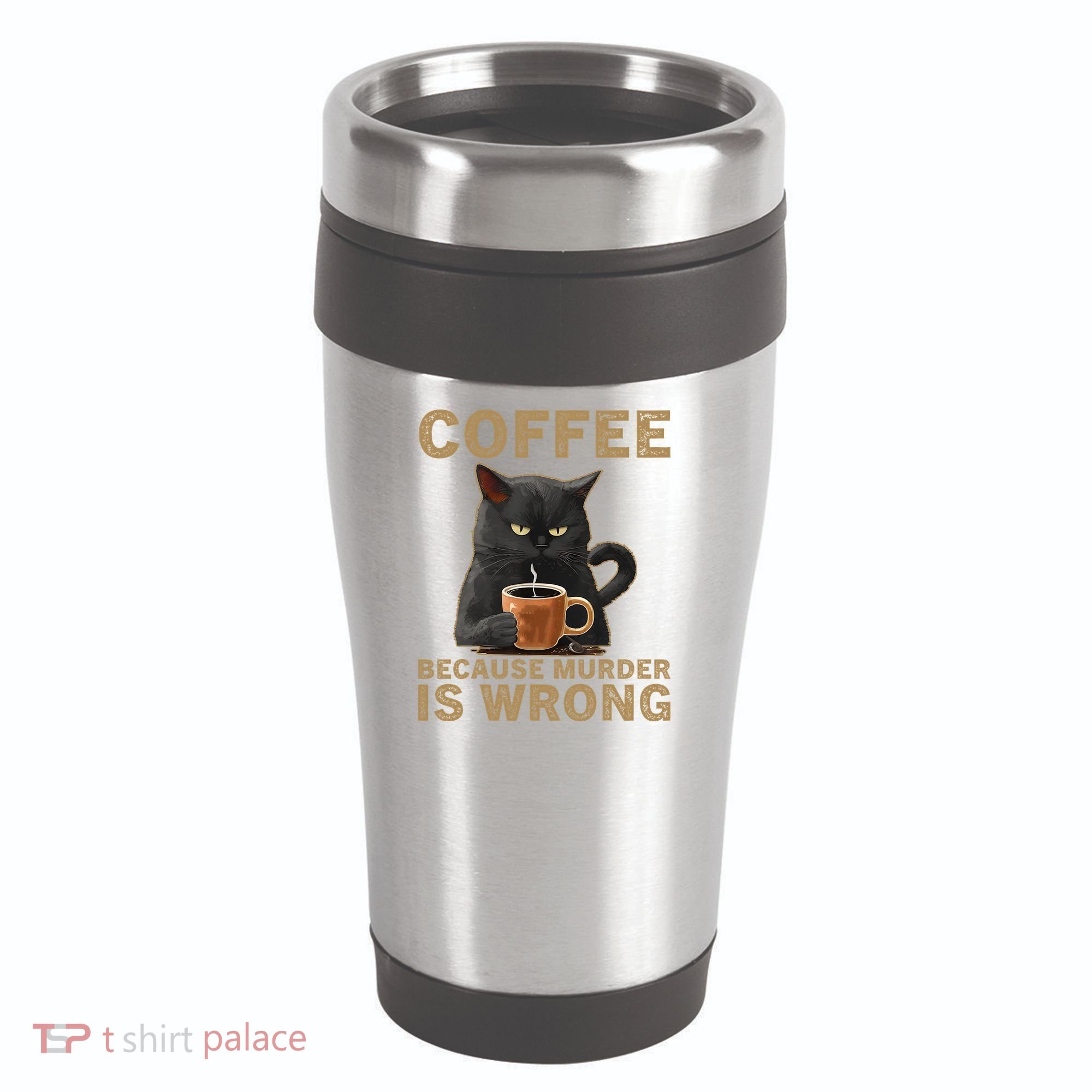 Coffee Because Murder Is Wrong Black Cat Drinking Coffee Mug 16oz Travel Tumbler