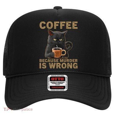 Coffee Because Murder Is Wrong Black Cat Drinking Coffee Mug Hat