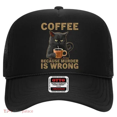 Coffee Because Murder Is Wrong Black Cat Drinking Coffee Mug Hat
