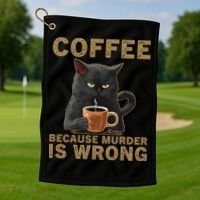 Coffee Because Murder Is Wrong Black Cat Drinking Coffee Mug Golf Towel thumb 1