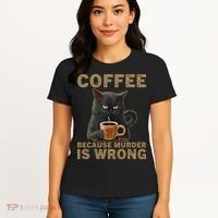 Coffee Because Murder Is Wrong Black Cat Drinking Coffee Mug Women's T-Shirt thumb 4