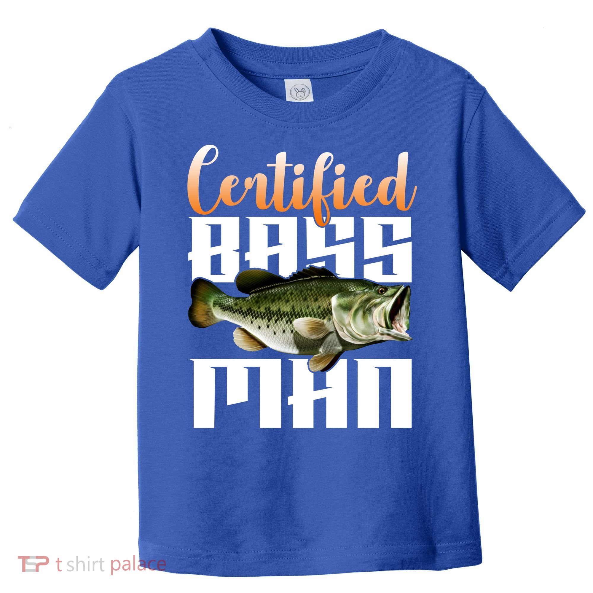 Certified Bass Man Fisherman Toddler T-Shirt