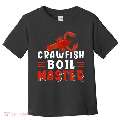 Crawfish Boil Master Toddler T-Shirt