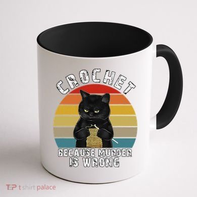 Crochet Because Murder Is Wrong Funny Cat Vintage Coffee Mug back