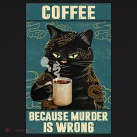 Coffee Because Murder Is Wrong Cool Funny Black Cat Long Sleeve Shirt thumb 2
