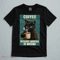 Coffee Because Murder Is Wrong Cool Funny Black Cat T-Shirt thumb 5