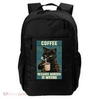 Coffee Because Murder Is Wrong Cool Funny Black Cat Backpack thumb 0