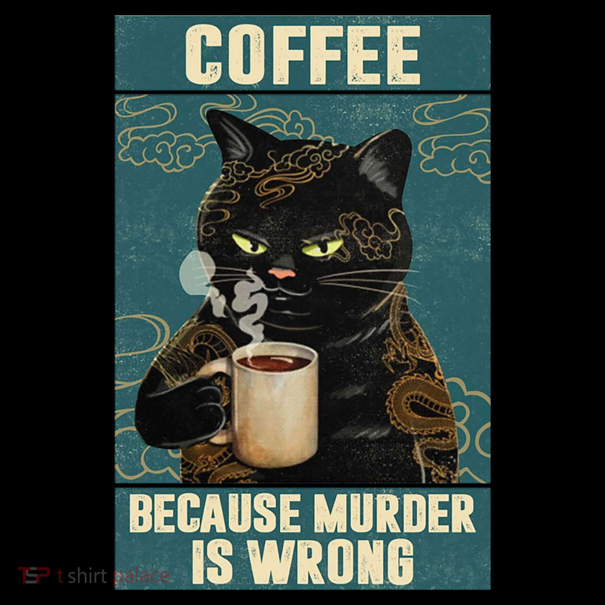 Coffee Because Murder Is Wrong Cool Funny Black Cat Bucket Hat