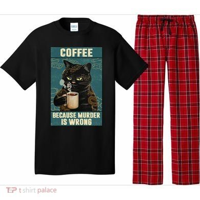 Coffee Because Murder Is Wrong Cool Funny Black Cat Pajama Set