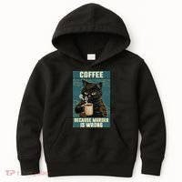 Coffee Because Murder Is Wrong Cool Funny Black Cat Kids Hoodie thumb 0