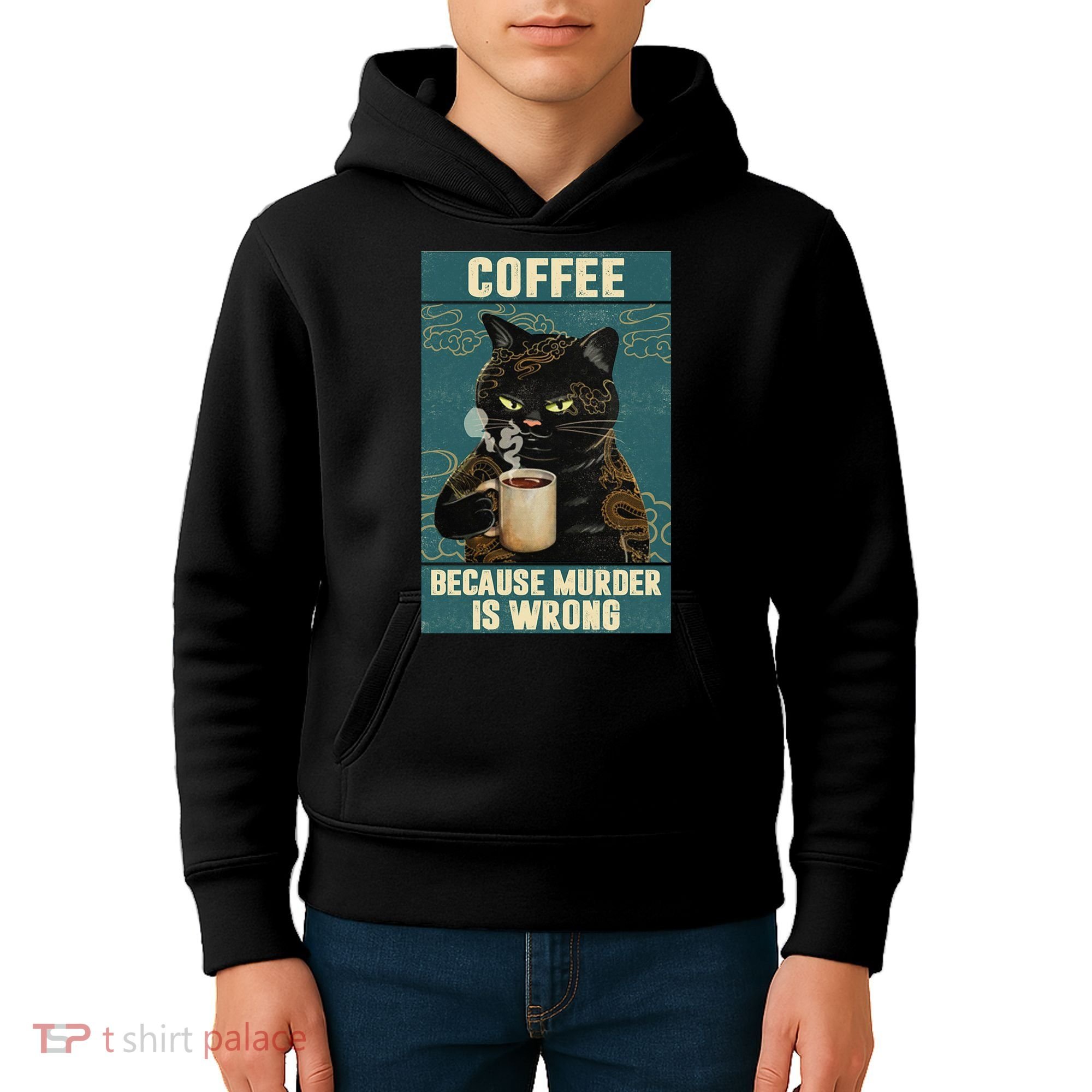 Coffee Because Murder Is Wrong Cool Funny Black Cat Kids Hoodie