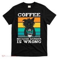 Coffee Because Murder Is Wrong Black Vintage Cat Coffee T-Shirt thumb 0