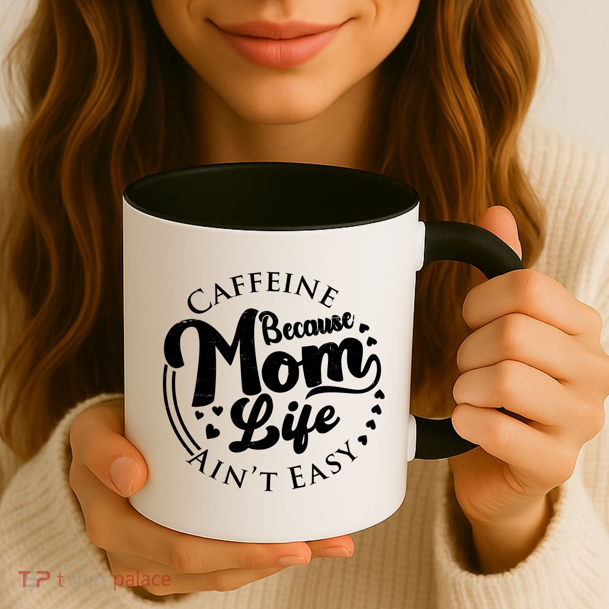 Caffeine Because Mom Life Ain't Easy Coffee Mug