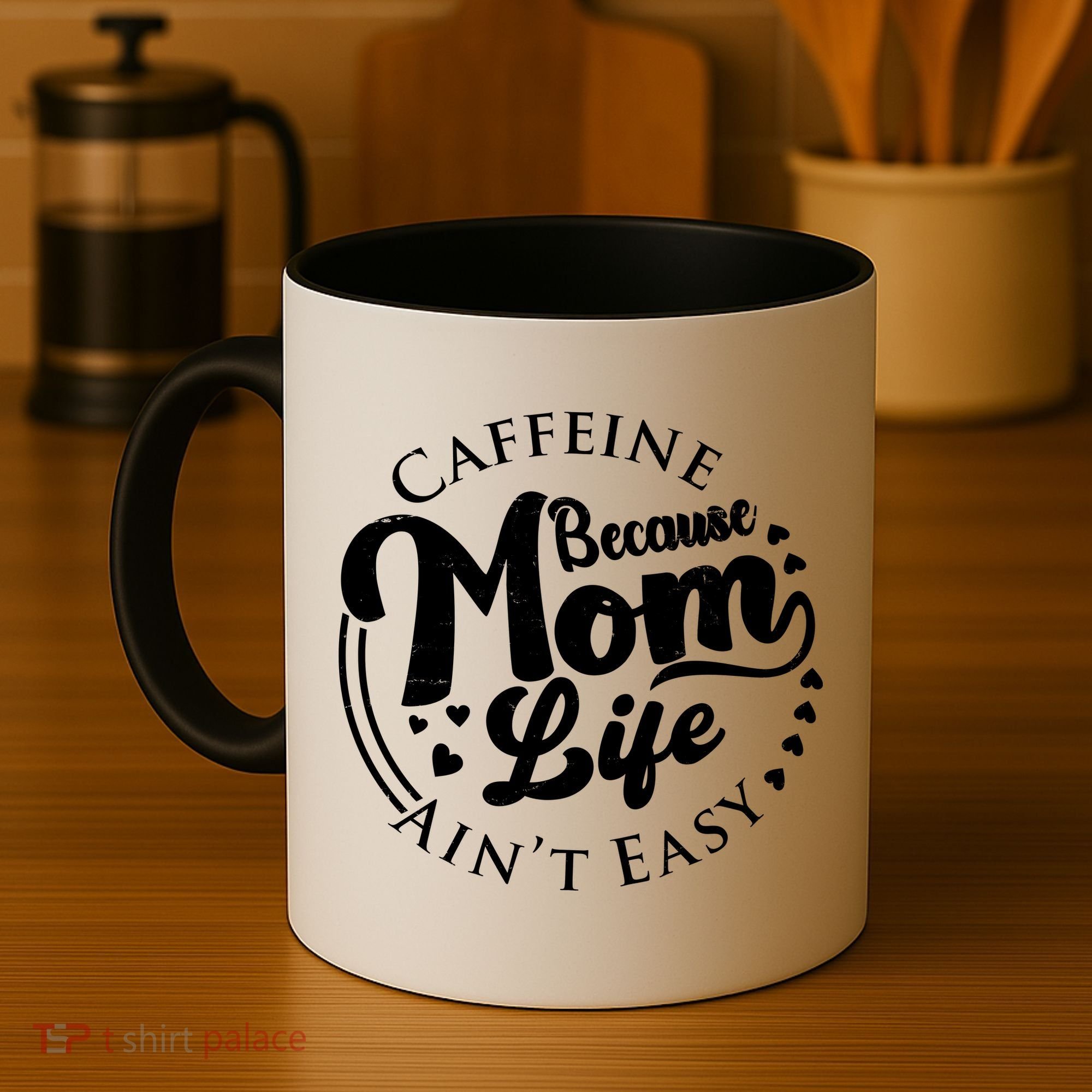 Caffeine Because Mom Life Ain't Easy Coffee Mug
