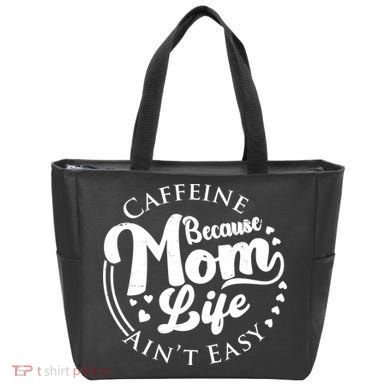 Caffeine Because Mom Life Ain't Easy Tote Bag