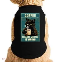 Coffee Because Murder Is Wrong Doggie Tank thumb 0