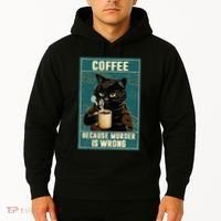 Coffee Because Murder Is Wrong Hoodie thumb 2