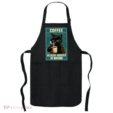 Coffee Because Murder Is Wrong Apron