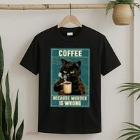 Coffee Because Murder Is Wrong T-Shirt thumb 2