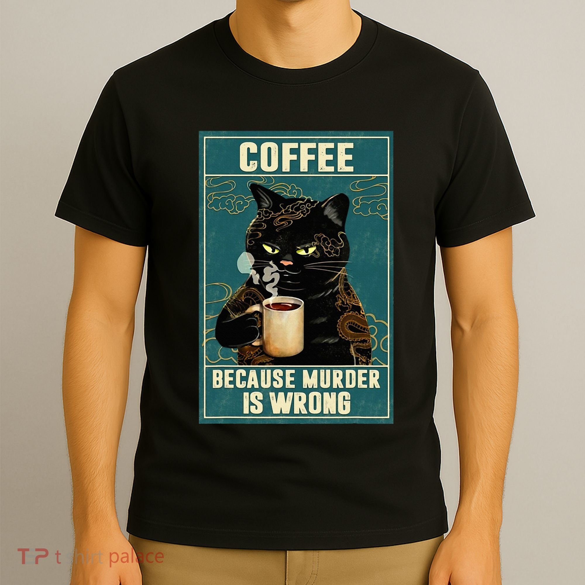 Coffee Because Murder Is Wrong T-Shirt
