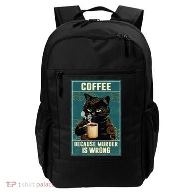 Coffee Because Murder Is Wrong Backpack