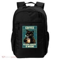 Coffee Because Murder Is Wrong Backpack thumb 0
