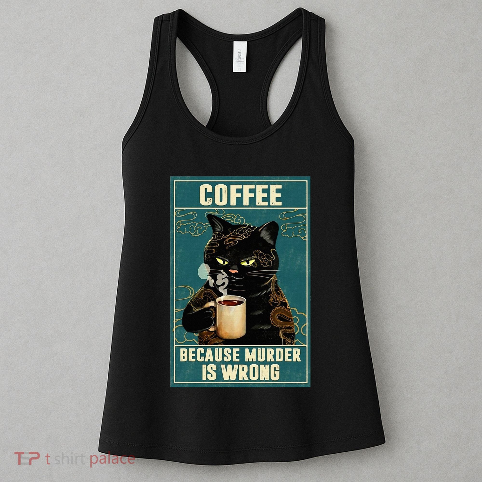 Coffee Because Murder Is Wrong Women's Tank Top