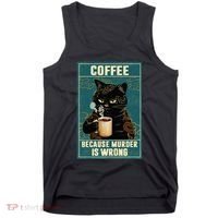 Coffee Because Murder Is Wrong Tank Top thumb 0