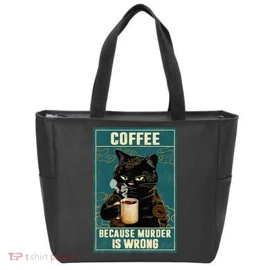 Coffee Because Murder Is Wrong Tote Bag