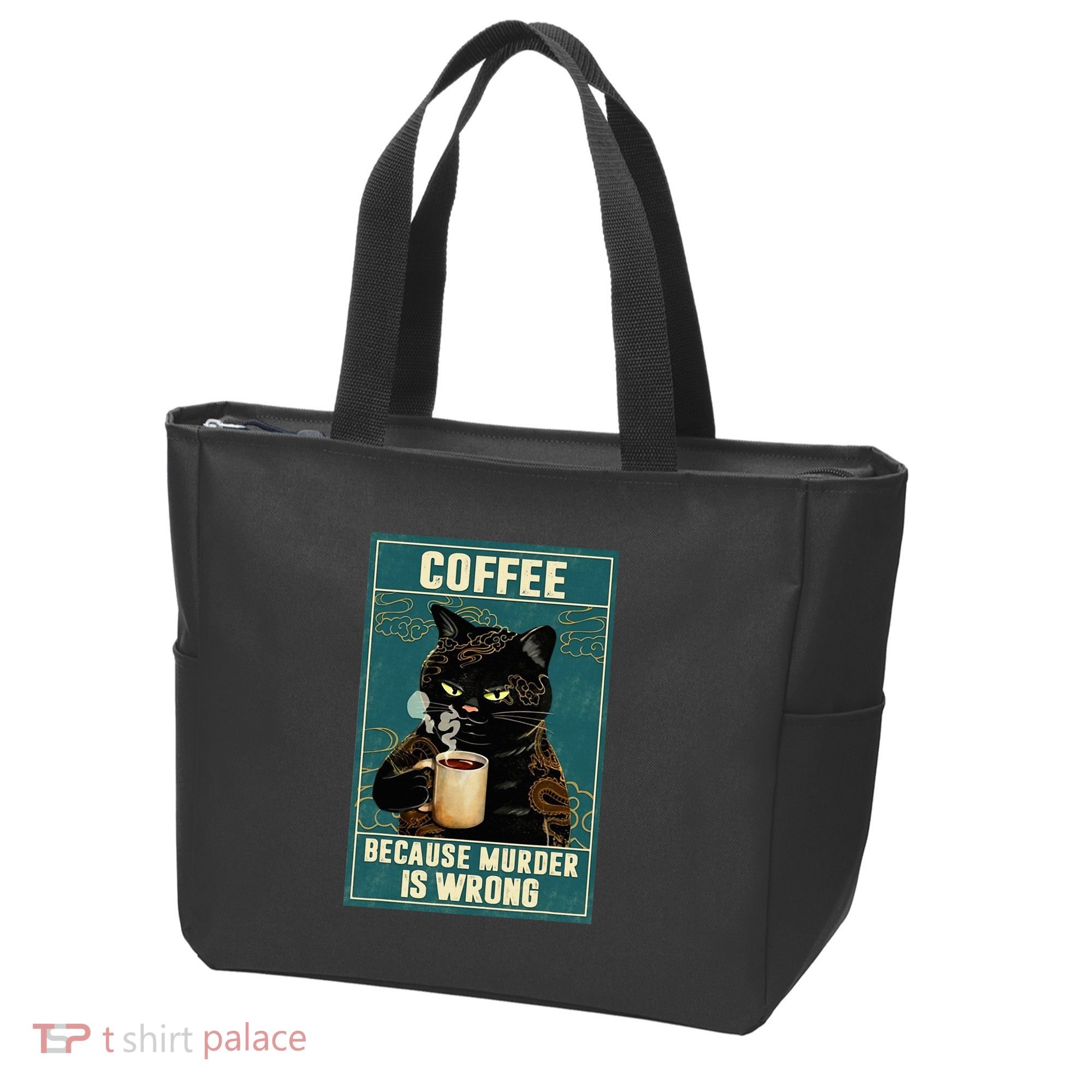 Coffee Because Murder Is Wrong Tote Bag