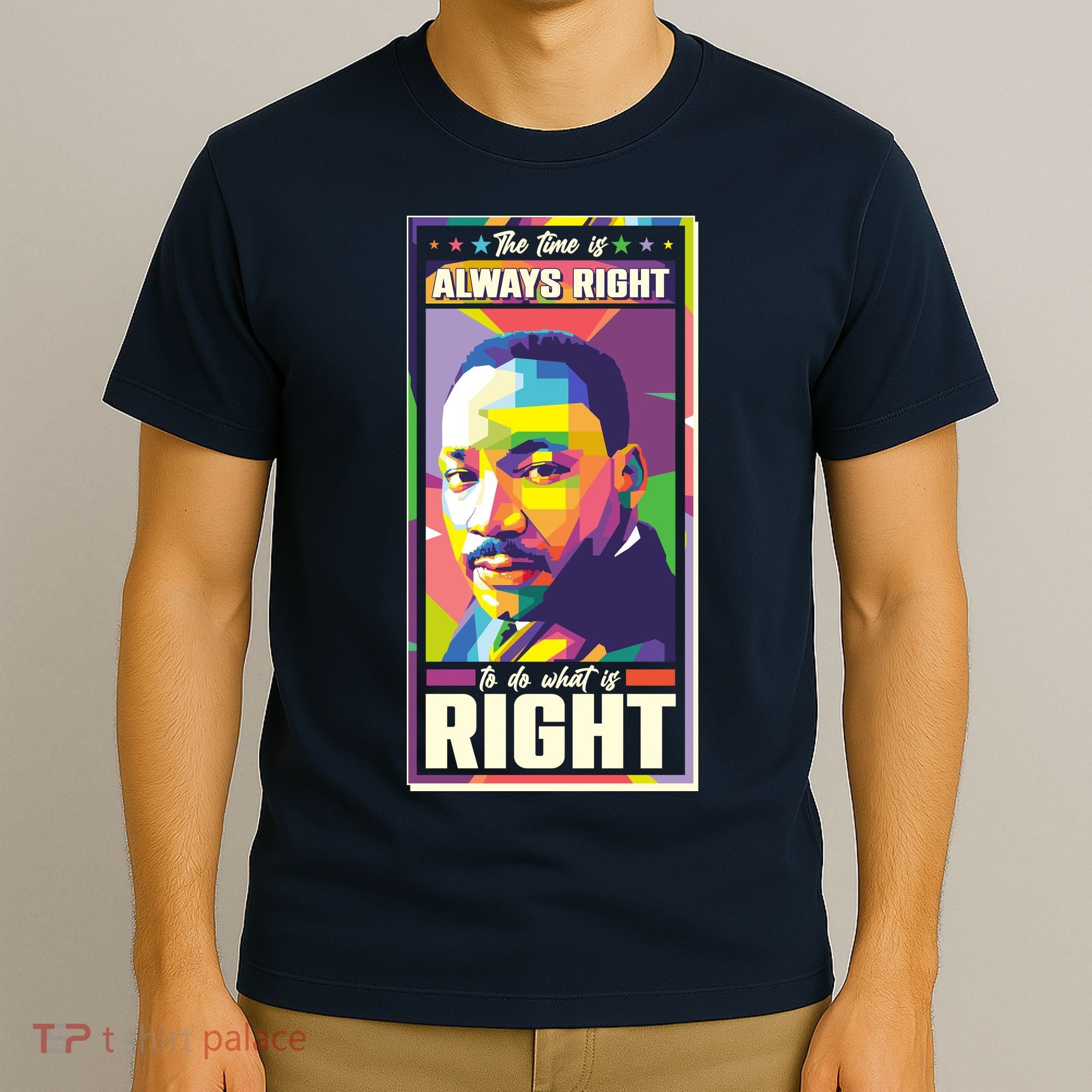 Color Block Martin Luther King The Time Is Always Right T-Shirt