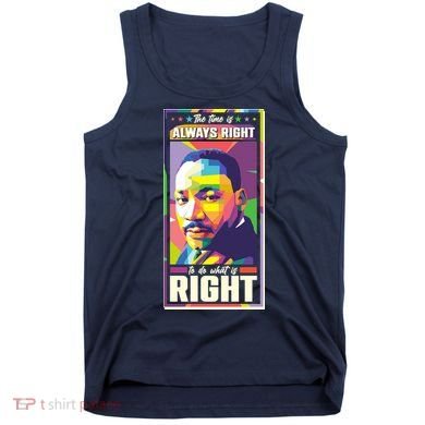 Color Block Martin Luther King The Time Is Always Right Tank Top