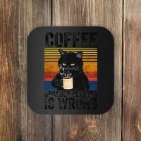 Coffee Because Murder Is Wrong Angry Cat Coffee Funny Quote Coaster thumb 0
