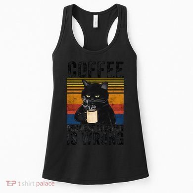 Coffee Because Murder Is Wrong Angry Cat Coffee Funny Quote Women's Tank Top