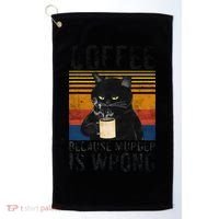 Coffee Because Murder Is Wrong Angry Cat Coffee Funny Quote Golf Towel thumb 0