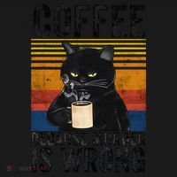 Coffee Because Murder Is Wrong Angry Cat Coffee Funny Quote Women's T-Shirt thumb 6