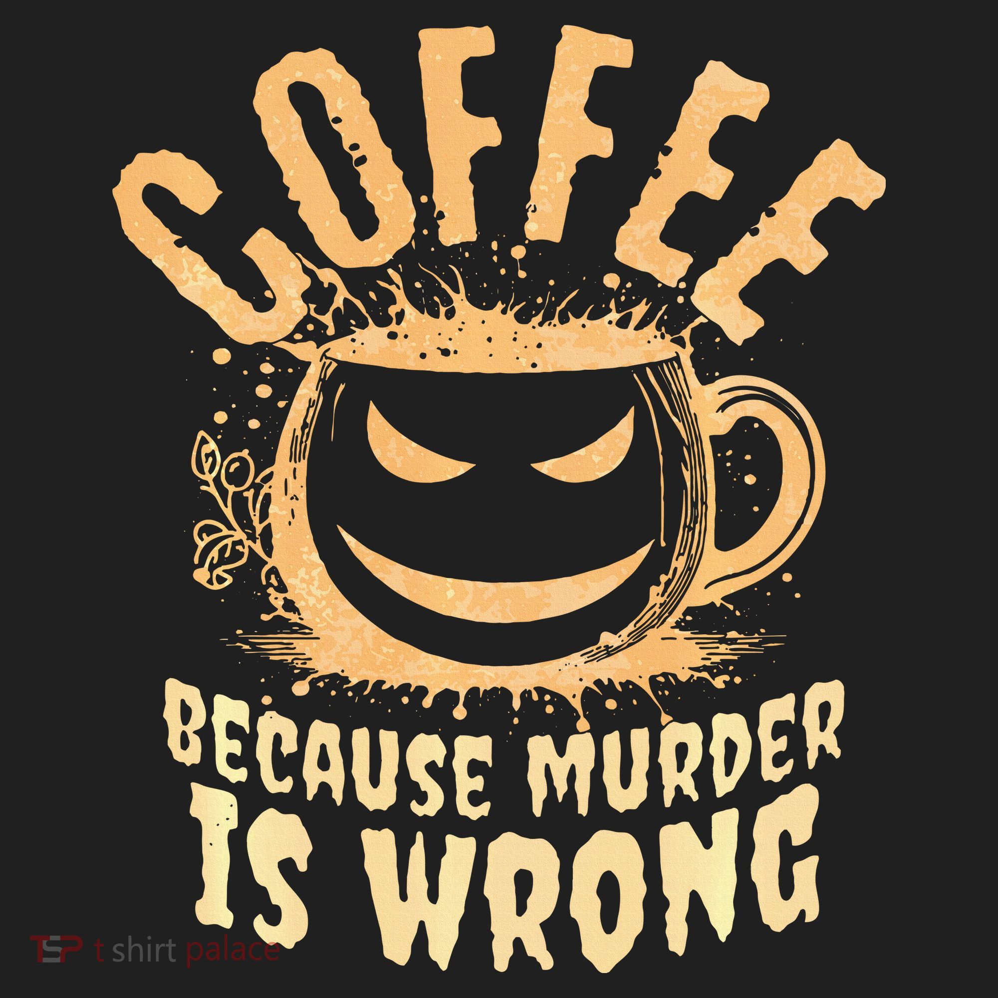 Coffee Because Murder Is Wrong Halloween Caffeinated Lover Golf Towel