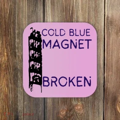 Cold Blue Magnet Broken Coaster